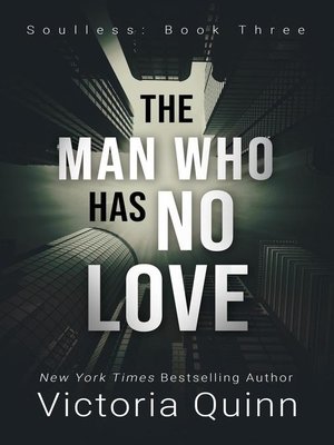 cover image of The Man Who Has No Love